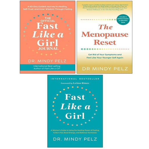 Dr. Mindy Pelz Collection 3 Books Set Fast Like a Girl (HB), Menopause Reset - The Book Bundle