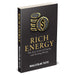 RICH ENERGY: The Sexy Science of Saving & Stacking Wealth by Malcolm Tate - The Book Bundle