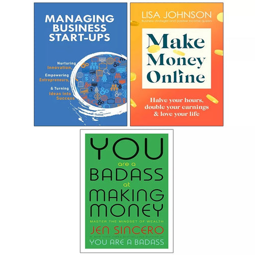 Managing Business Start-Ups,Make Money Online,You Are a Badass Making 3 Books Set - The Book Bundle