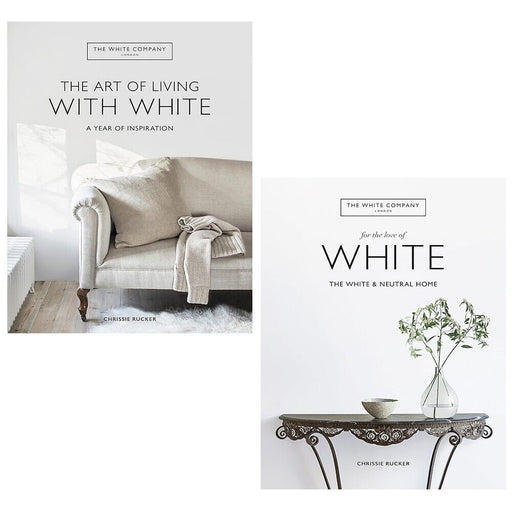 Chrissie Rucker Collection 2 Books Set White Company Art of Living with White - The Book Bundle