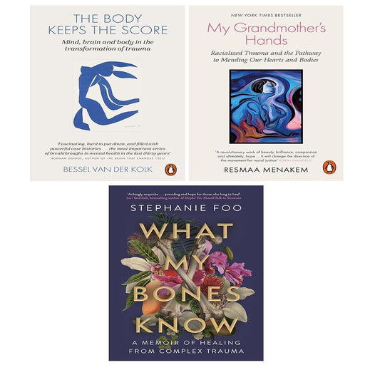 Body Keeps the Score,What My Bones Know,My Grandmothers Hands 3 Books Set - The Book Bundle