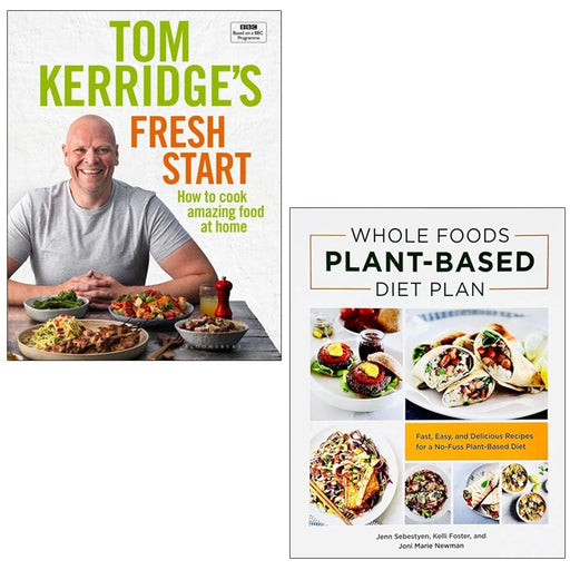Tom Kerridge's Fresh Start(HB), Whole Foods Plant-Based Diet Plan 2 Books Collection Set - The Book Bundle