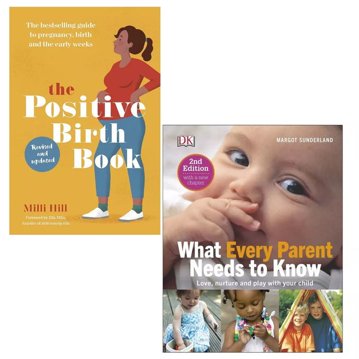 what every parent needs to know [hardcover] and the positive birth book 2 books Set - The Book Bundle