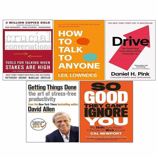 Crucial Conversations, How to Talk to Anyone, Drive, Getting Things Done, So Good They Cant Ignore You 5 Books Collection Set - The Book Bundle