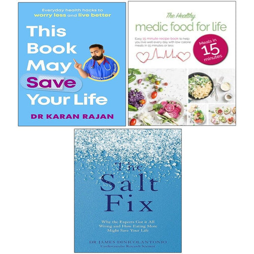 This Book May Save Your Life (HB), Salt Fix, Healthy Medic Food Life 3 Books Set - The Book Bundle