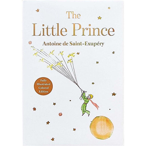 The Little Prince By Antoine de Saint-Exupéry (Fully Illustrated Colored Edition) - The Book Bundle
