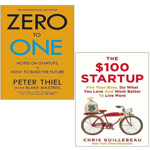 Zero to One Blake Masters,Peter Thiel,$100 Startup Chris Guillebeau - The Book Bundle
