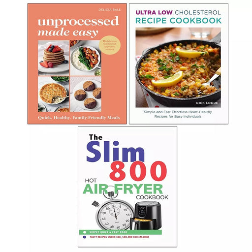 Unprocessed Made Easy, Slim 800 Hot Air Fryer, Ultra Low Cholesterol 3 Books Set - The Book Bundle