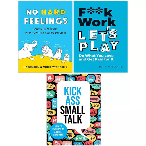 No Hard Feelings, Kick Ass Small Talk, F k Work Let's Play John Spencer 3 Books Set - The Book Bundle