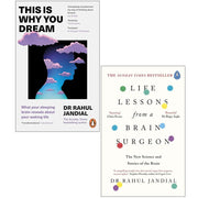 Dr Rahul Jandial 2 Books Collection Set This Is Why You Dream, Life Lessons from a Brain Surgeon - The Book Bundle