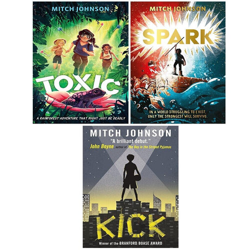 Mitch Johnson Collection 3 Books Set (Toxic, Kick, Spark ) - The Book Bundle