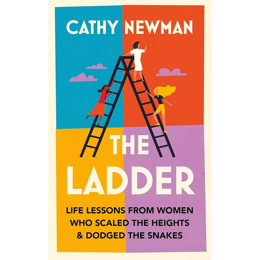 The Ladder: Life Lessons from Women Who Scaled the Heights & Dodged the Snakes Hardcover - The Book Bundle