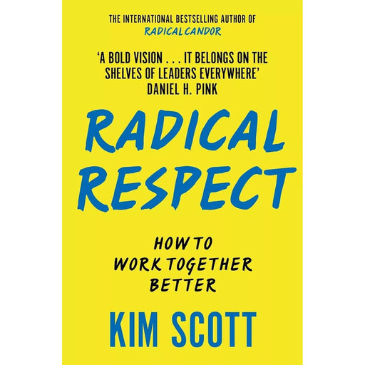 Radical Respect: How to Work Together Better - The Book Bundle