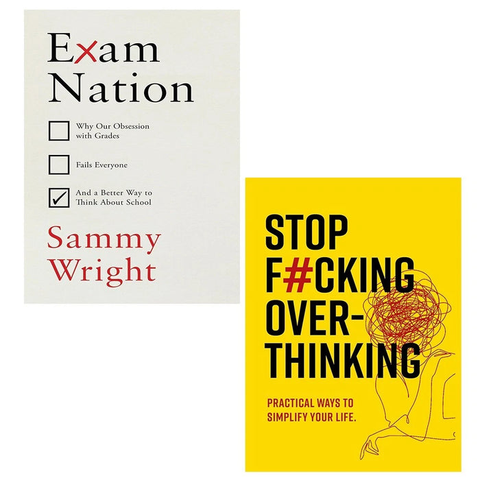Exam Nation Sammy Wright (HB), Stop F*cking Over-thinking Chartwell 2 Books Set - The Book Bundle