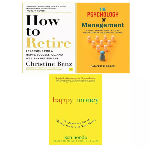 How to Retire, Happy Money Ken Honda, Psychology of Management 3 Books Set - The Book Bundle