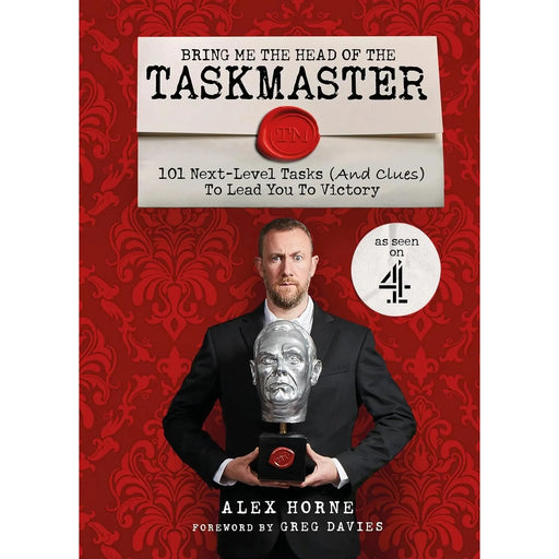 Bring Me the Head of the Taskmaster: 101 Next-Level Tasks by Alex Horne - Non Fiction - Hardback - The Book Bundle