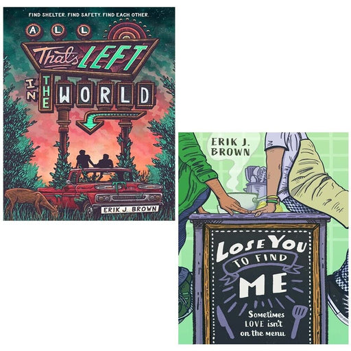 Erik J. Brown Collection 2 Books Set All Thats Left in the World, Lose You to Find Me - The Book Bundle