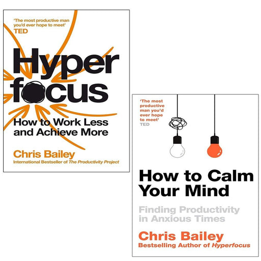 Chris Bailey Collection 2 Books Set How to Calm Your Mind, Hyperfocus - The Book Bundle