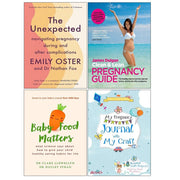 The Unexpected, My Pregnancy Journal, Baby Food Matters, Clean Lean Pregnancy 4 Books Collection Set by Dr Hayley Syrad, Dr Clare Llewellyn, Emily Oster, Dr Clare Llewellyn, James Duigan - The Book Bundle