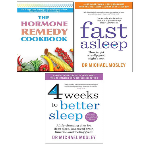 Hormone Remedy,4 Weeks to Better Sleep,Fast Asleep Dr Michael Mosley 3 Books Set - The Book Bundle