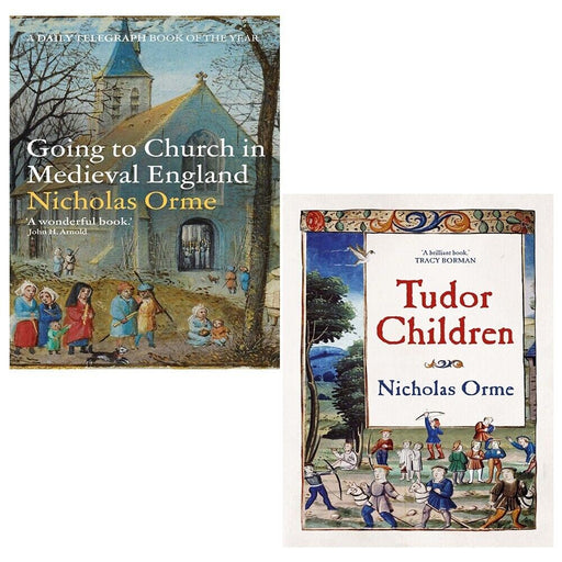 Nicholas Orme Collection 2 Books Set (Going to Church in Medieval England, Tudor) - The Book Bundle