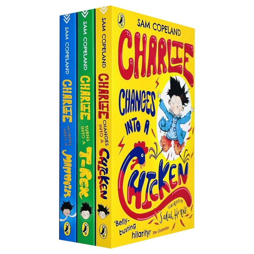 Charlie Changes Into a Chicken Series 3 Books Collection by Sam Copeland (Charlie Turns Into a T-Rex, Charlie Changes Into a Chicken, Charlie Morphs Into a Mammoth) - The Book Bundle