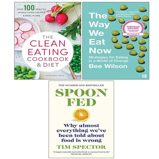 Way We Eat Now Bee Wilson, Clean Eating Cookbook,Diet,Spoon-Fed 3 Books Set - The Book Bundle