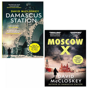 David McCloskey Collection 2 Books Set Damascus Station, Moscow X Paperback - The Book Bundle