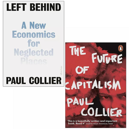 Paul Collier Collection 2 Books Set Left Behind (HB), Future of Capitalism - The Book Bundle
