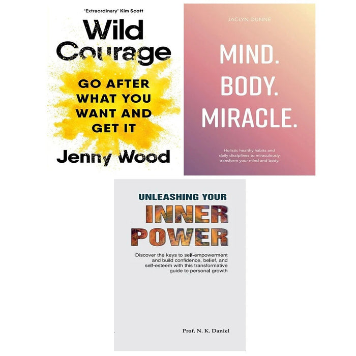 Wild Courage (HB), Unleashing Your Inner Power, Mind Body Miracle 3 Books Set - The Book Bundle