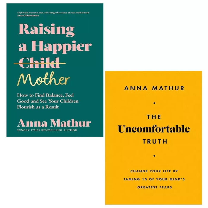 Anna Mathur Collection 2 Books Set Raising A Happier Mother,Uncomfortable Truth (HB) - The Book Bundle