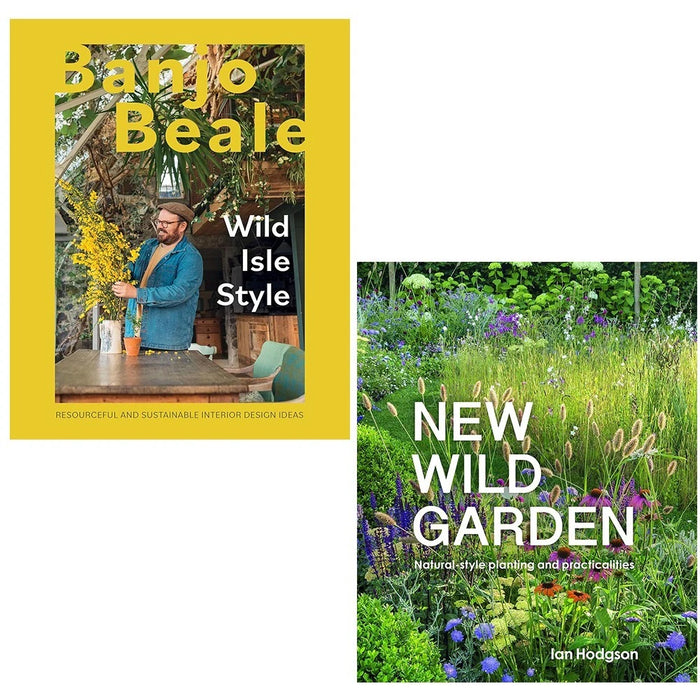 Wild Isle Style Banjo Beale, Ian Hodgson New Wild Garden 2 Books Set Hardcover - The Book Bundle