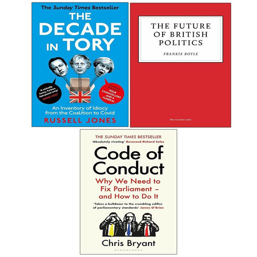 Code of Conduct (HB), Future of British Politics, Decade in Tory 3 Books Set - The Book Bundle