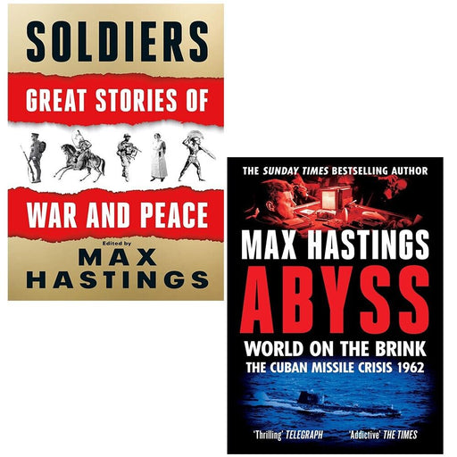 Max Hastings Collection 2 Books Set Soldiers (HB), Abyss World on the Brink - The Book Bundle