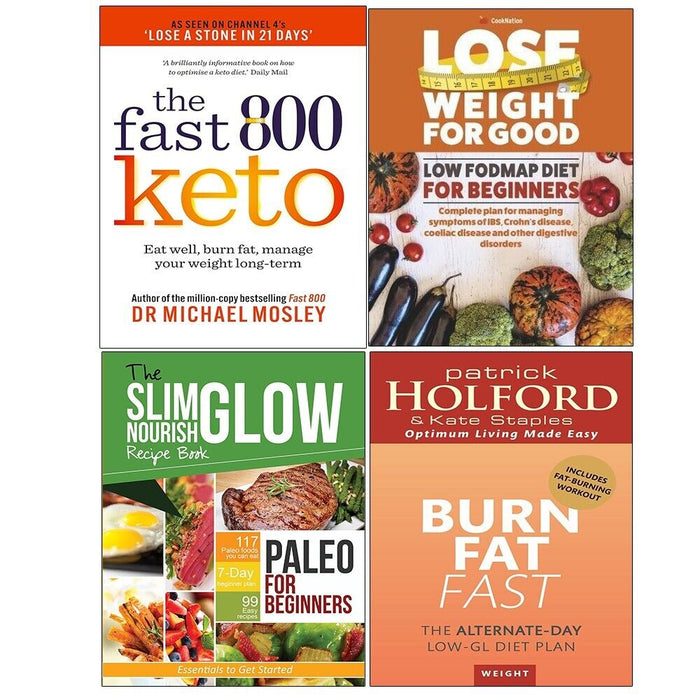 Fast 800 Keto Michael, Burn Fat Fast,Low Fodmap Diet,Paleo Beginners 4 Books Set - The Book Bundle