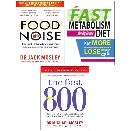 Food Noise, Fast 800 Dr Michael Mosley, Fast Metabolism Diet Iota 3 Books Set - The Book Bundle