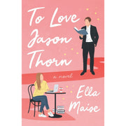 Ella Maise Collection 4 Books Set To Hate Adam Connor, To Love Jason Thorn - The Book Bundle