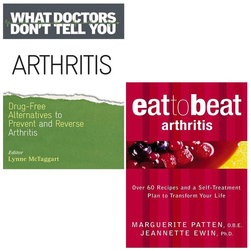 Arthritis Lynne Mctaggart, Eat to Beat Arthritis Marguerite Patten 2 Books Set - The Book Bundle