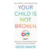 Your Child is Not Broken, Different, Not Less 2 Books Collection Set by Heidi Mavir & Chloe Hayden - The Book Bundle