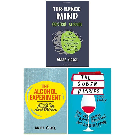 This Naked Mind, Find, Discover, The Alcohol & The Sober 3 Books Collection Set - The Book Bundle