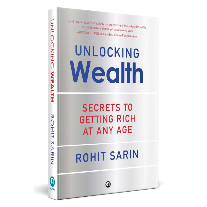 Unlocking Wealth: Secrets to Getting Rich at Any Age by Rohit Sarin Hardcover - The Book Bundle