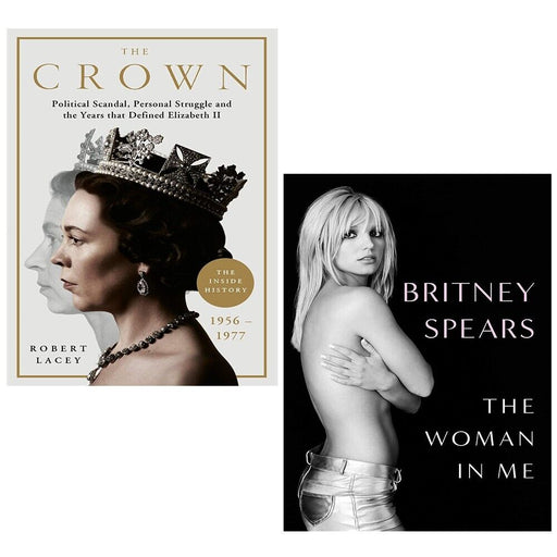 Woman in Me Britney Spears, Crown Robert Lacey 2 Books Set - The Book Bundle