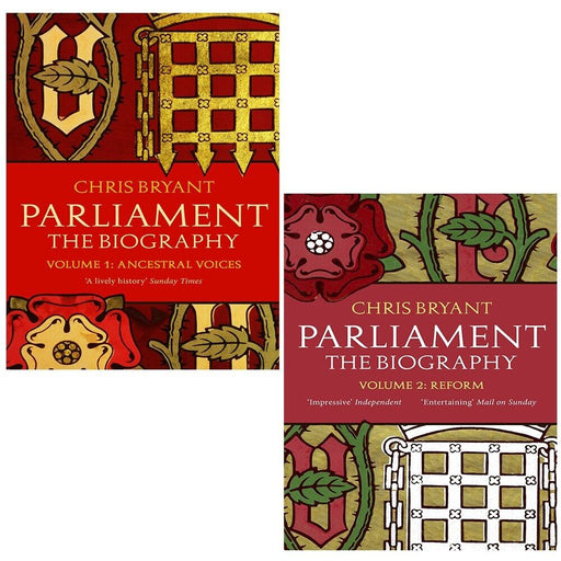 Parliament The Biography Volume I-II Collection 2 Books Set by Chris Bryant - The Book Bundle