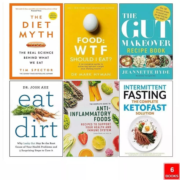 Anti-Inflammatory Food,Diet Myth,Food Wtf,Eat Dirt,Gut Makeover,Ketofast 6 Books - The Book Bundle