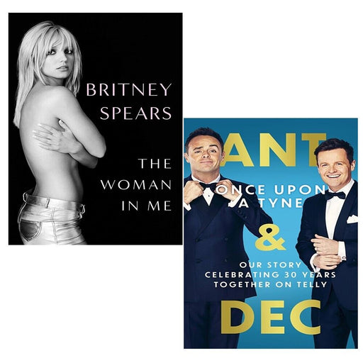 Woman in Me Britney Spears, Once Upon A Tyne McPartlin,Anthony 2 Books Set - The Book Bundle