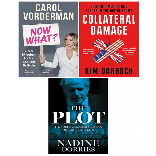 Now What Carol Vorderman, Plot Nadine Dorries (HB),Collateral Damage 3 Books Set - The Book Bundle