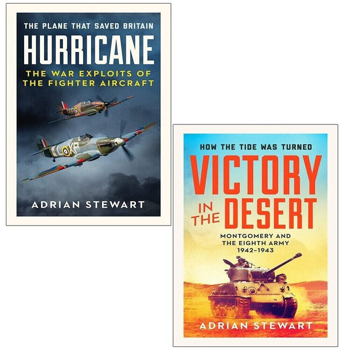 Adrian Stewart Collection 2 Books Set (Victory in the Desert & Hurricane The Plane That Saved Britain) - The Book Bundle