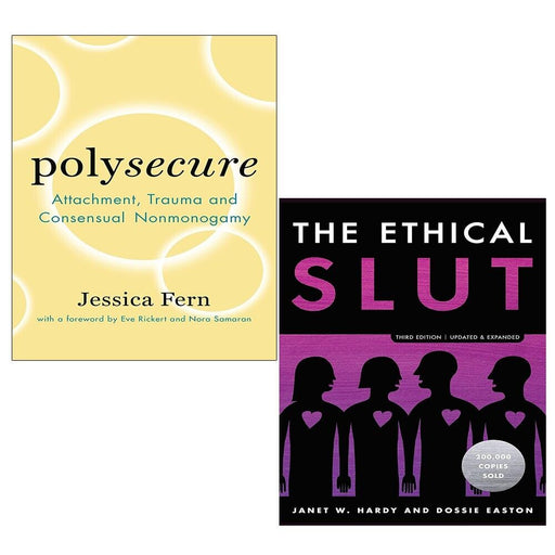 Ethical Slut Janet W. W. Hardy,Dossie East, Polysecure Jessica Fern 2 Books Set - The Book Bundle