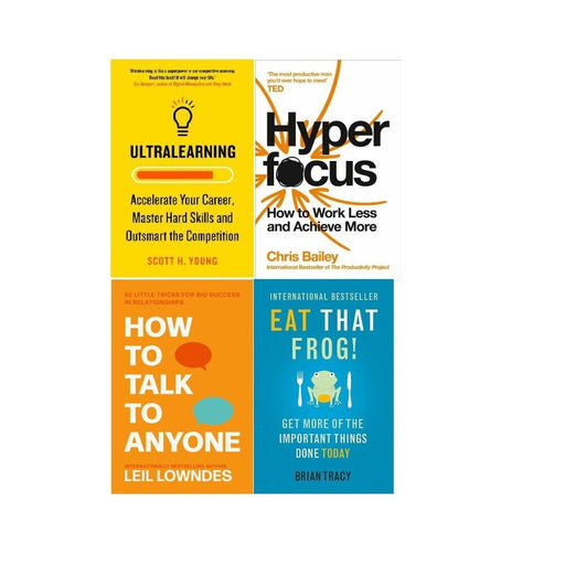 Ultralearning, Hyperfocus, How to Talk & Eat That Frog 4 Books Collection Set - The Book Bundle