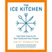 Ben Jerrys Homemade Ice Cream Dessert,Ice Kitchen Shivi Ramoutar 2 Books Collection Set - The Book Bundle